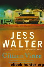 (2004) Citizen Vince by Jess Walter