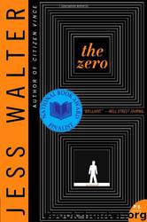 (2006) The Zero by Jess Walter