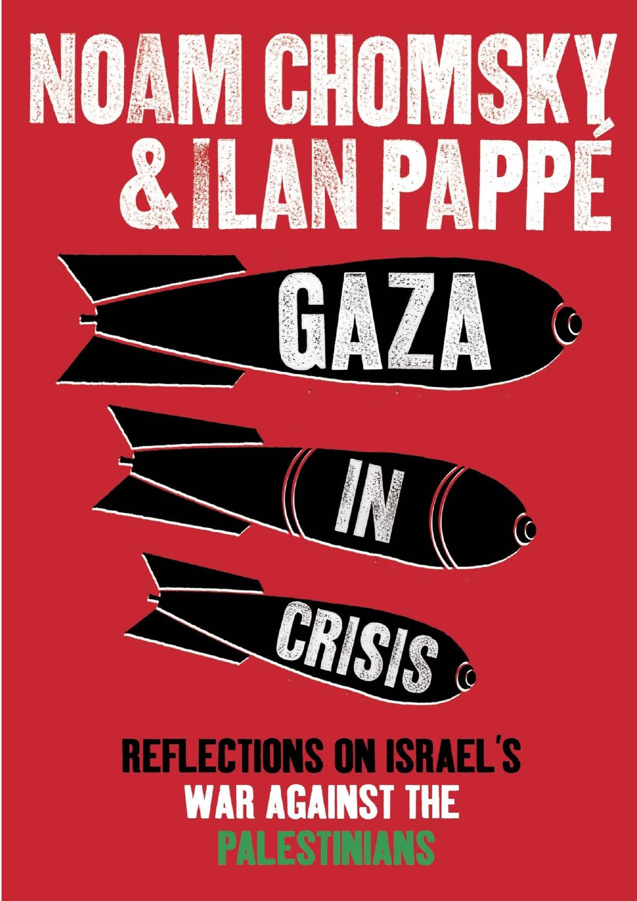 (2010) - Gaza In Crisis by Noam Chomsky & Ilan Pappe