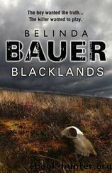 (2010) Blacklands by Belinda Bauer