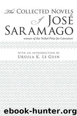 (2010) The Collected Novels of José Saramago by José Saramago