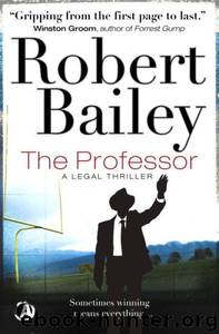 (2014) The Professor by Robert Bailey