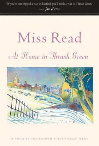 (8/13) At Home in Thrush Green by Read Miss