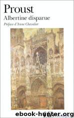 (A La Recherche Du Temps Perdu 6) Albertine Disparue by Marcel Proust