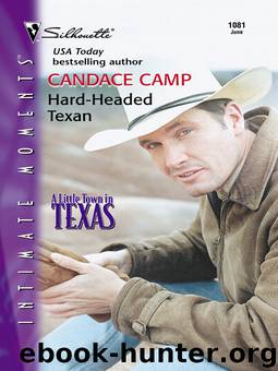 (A Little Town in Texas, #1) Hard-Headed Texan by Candace Camp