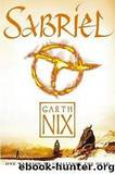 (Abhorsen 1) Sabriel by Garth Nix