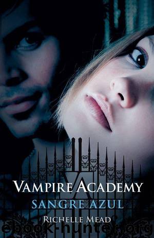 (Academia De Vampiros 02) Sangre Azul by Richelle Mead