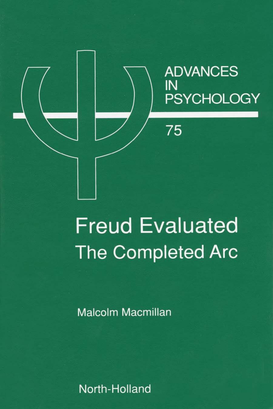 (Advances in Psychology 75) Malcolm Macmillan (Eds.)-Freud Evaluated The Completed Arc-Elsevier, Academic Press (1990) by Unknown