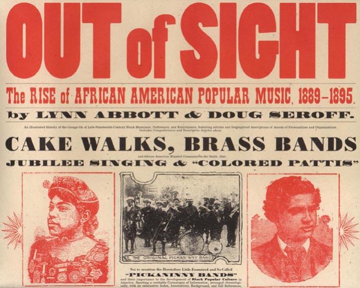 (American Made Music Series) Lynn Abbott, Doug Seroff by Out of Sight. The Rise Of African American Popular Music (2002)