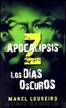 (Apocalipsis Z) Apocalipsis Z Los Dias Oscuros(v.2) by Manel Loureiro