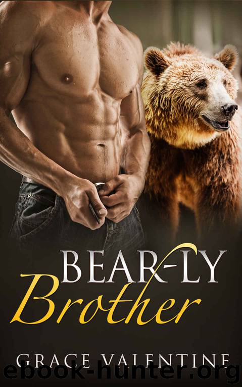 (BEAR SHIFTER Erotica (BBW)): BEAR-ly a Brother (Paranormal Werebear Romance Polar Heat Book) by Grace Valentine