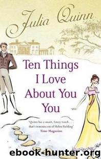 (Bevelstoke, #3) Ten Things I Love About You by Julia Quinn
