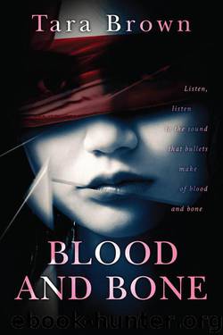 (Blood and Bone, #1) Blood and Bone by Brown Tara