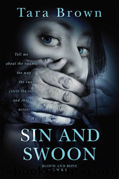 (Blood and Bone, #2) Sin and Swoon by Brown Tara