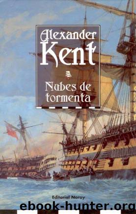 (Bolitho 12) Nubes de tormenta by Alexander Kent