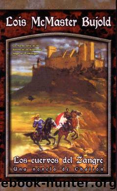 (Chalion 01a) Los Cuervos Del Zangre(c.1) by Lois Mcmaster Bujold