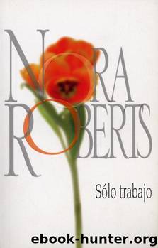 (Chef 02) Solo trabajo by Nora Roberts