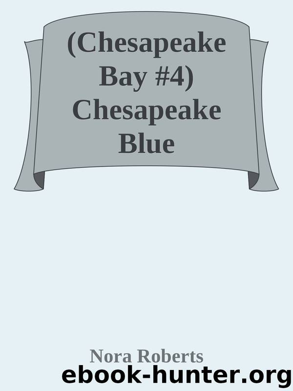 (Chesapeake Bay #4) Chesapeake Blue by Nora Roberts