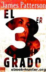 (Club Mujeres Contra El Crimen) El Tercer Grado(v.03) by James Patterson
