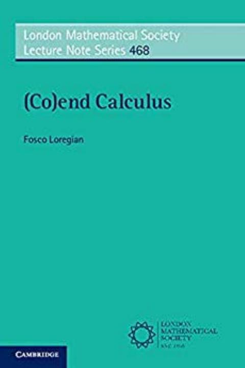 (Co)end Calculus by Fosco Loregian