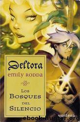 (Deltora 01) (Deltora 1) Los Bosques Del Silencio.fb2 by Emily Rodda