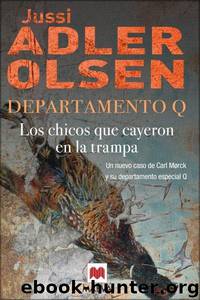 (Departamento Q 02) Los Chicos Que Cayeron En La Trampa(c.1) by Jussi Adler-olsen
