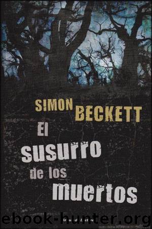 (Doctor David Hunter 03) El Susurro De Los Muertos by Simon Beckett