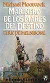 (Elric 03) Marinero De Los Mares Del Destino(c.1) by Michael Moorcock