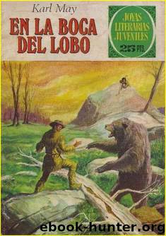 (Entre Los Pieles Rojas 3) En La Boca Del Lobo by Karl May