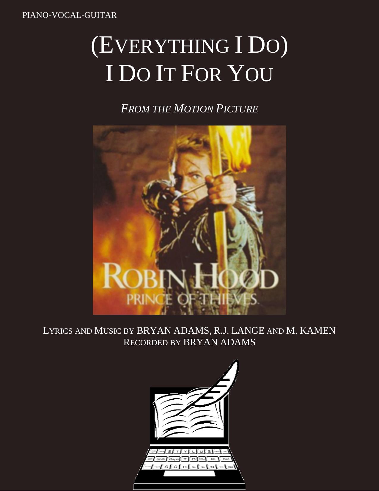 (Everything I Do) I Do It For You by Bryan Adams R.J. Lange M. Kamen