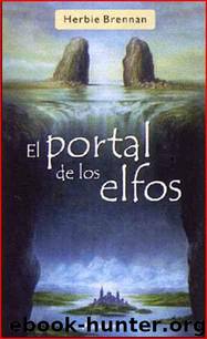 (Faerie Wars 01) El Portal De Los Elfos by Herbie Brennan