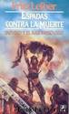 (Fafhrd Y El Ratonero Gris)ESPADAS CONTRA LA MUERTE by Fritz Leiber