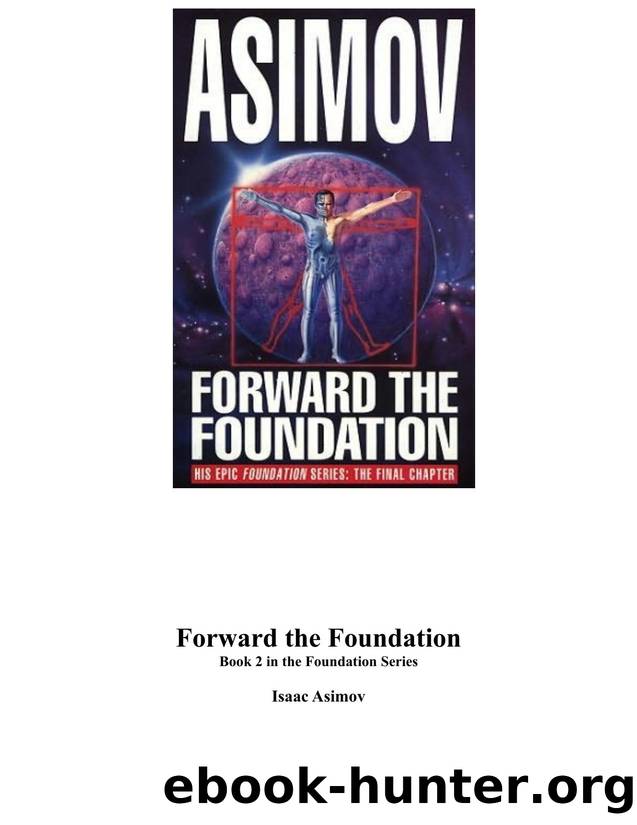 (Foundation Novels) Isaac Asimov-Forward the Foundation -Spectra (1994) by Unknown