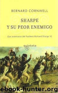 (Fusilero Sharpe 05) Sharpe Y Su Peor Enemigo by Bernard Cornwell