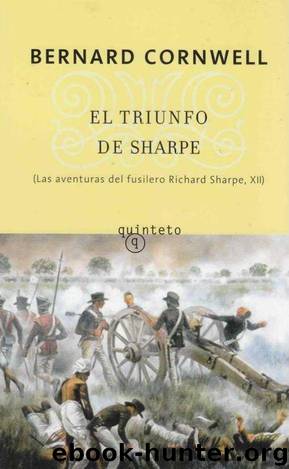 (Fusilero Sharpe 12) El triunfo de Sharpe by Bernard Cornwell