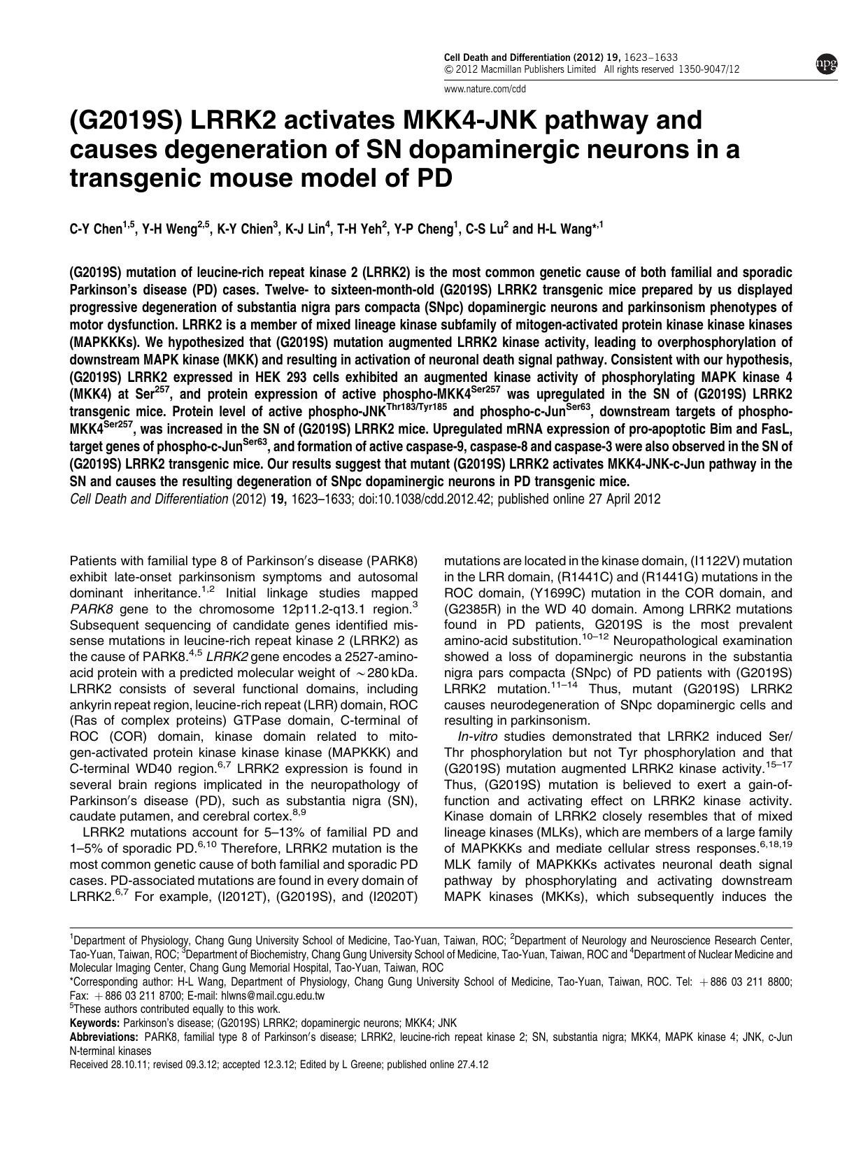 (G2019S) LRRK2 activates MKK4-JNK pathway and causes degeneration of SN dopaminergic neurons in a transgenic mouse model of PD by C-Y Chen & Y-H Weng & K-Y Chien & K-J Lin & T-H Yeh & Y-P Cheng & C-S Lu & H-L Wang