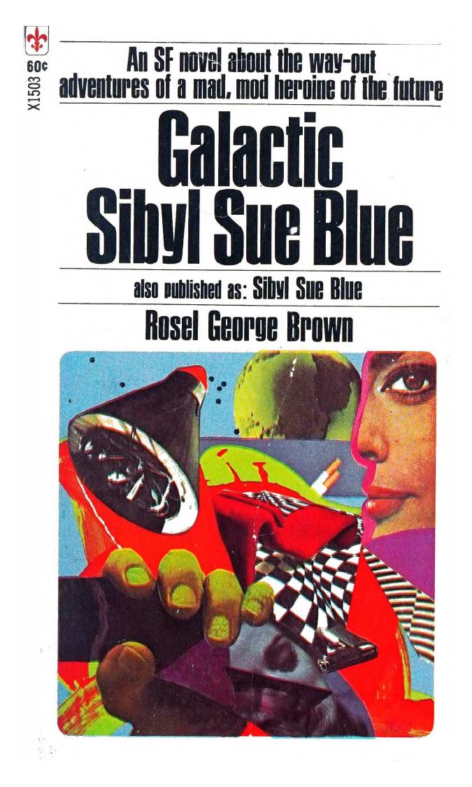 (Galactic) Sibyl Sue Blue (1968) by Rosel George Brown