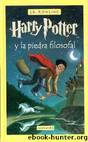 (Harry Potter 01) Harry Potter Y La Piedra Filosofal(c.1) by J. Rowling
