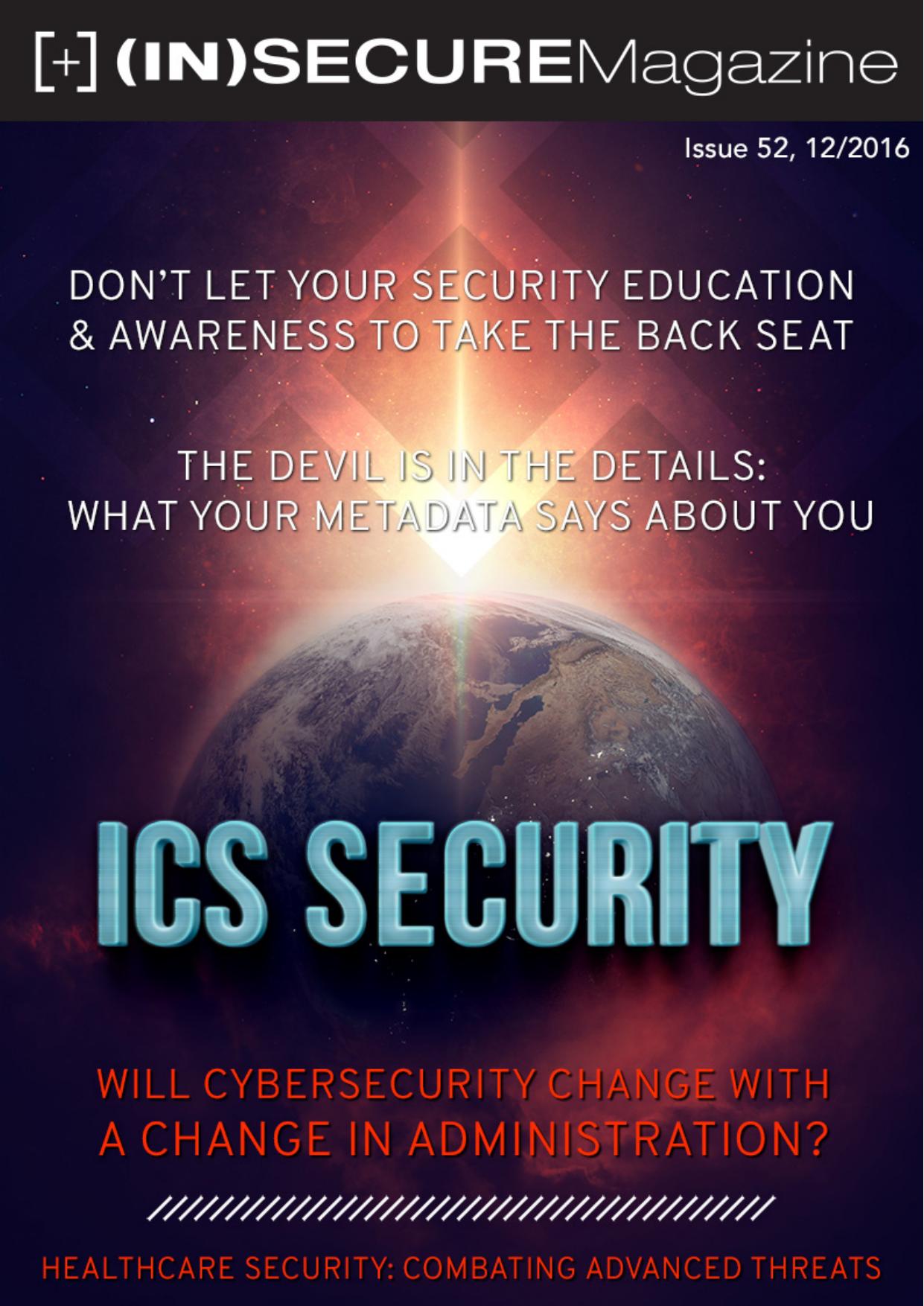 (IN)SECURE Magazine Issue 52 Will Cybersecurity Change with A Change in Administration by (IN)SECURE Magazine