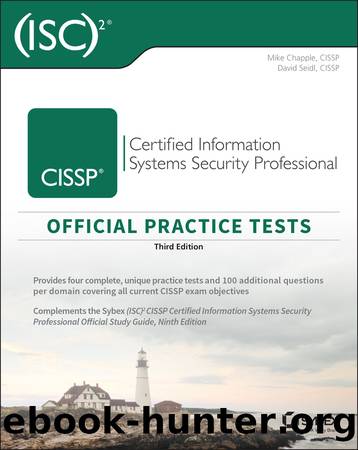 (ISC)2 CISSP Certified Information Systems Security Professional Official Practice Tests by Mike Chapple & David Seidl