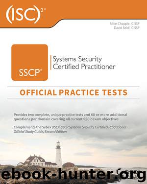 (ISC)2 SSCP Systems Security Certified Practitioner Official Practice Tests by Mike Chapple & David Seidl