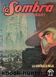 (La Sombra 004) La Amenaza Roja by Maxwell Grant