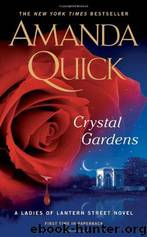 (Ladies of Lantern #1) Crystal Gardens by Amanda Quick
