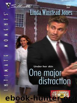 (Last Chance Heroes, #3) One Major Distraction by Linda Winstead Jones