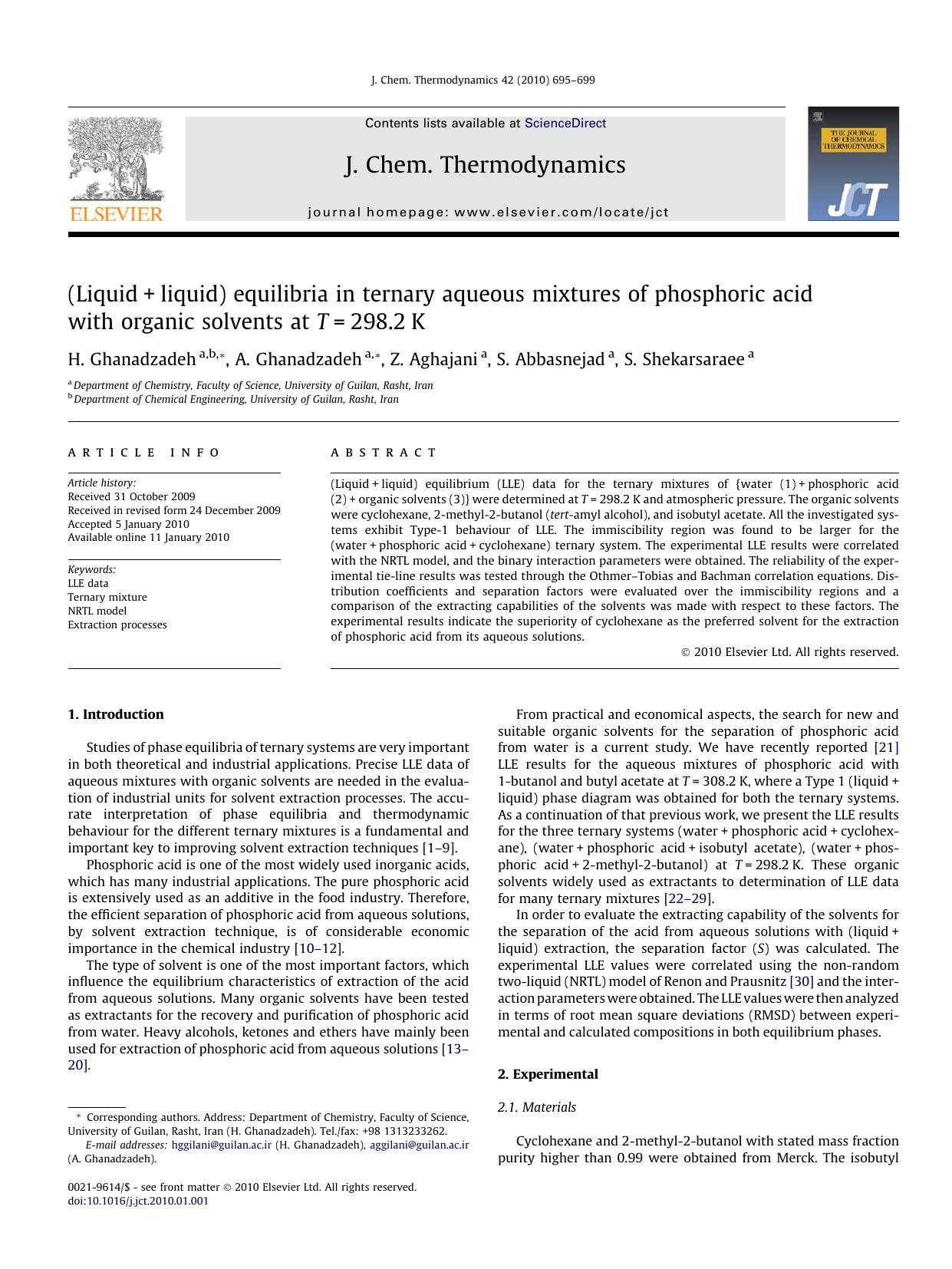 (Liquid+liquid) equilibria in ternary aqueous mixtures of phosphoric acid with organic solvents at T=298.2K by H. Ghanadzadeh; A. Ghanadzadeh; Z. Aghajani; S. Abbasnejad; S. Shekarsaraee