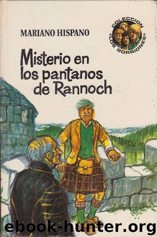 (Los Gorriones 03) Misterio en los pantanos de Rannoch by Mariano Hispano