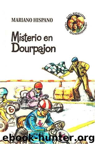 (Los Gorriones 06) Misterio en Dourpajon by Mariano Hispano