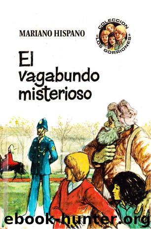 (Los Gorriones 08) El vagabundo misterioso by Mariano Hispano
