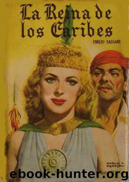 (Los Piratas De Las Antillas 03) La Reina De Los Caribes by Emilio Salgari
