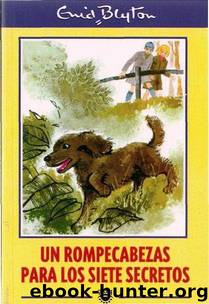 (Los Siete Secretos 10) Un rompecabezas para los Siete Secretos by Enid Blyton